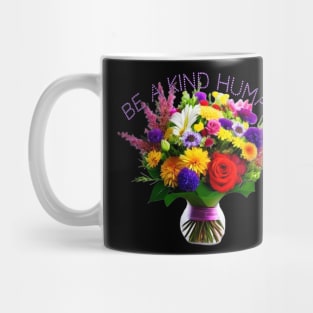 Be A Kind Human 3 Mug